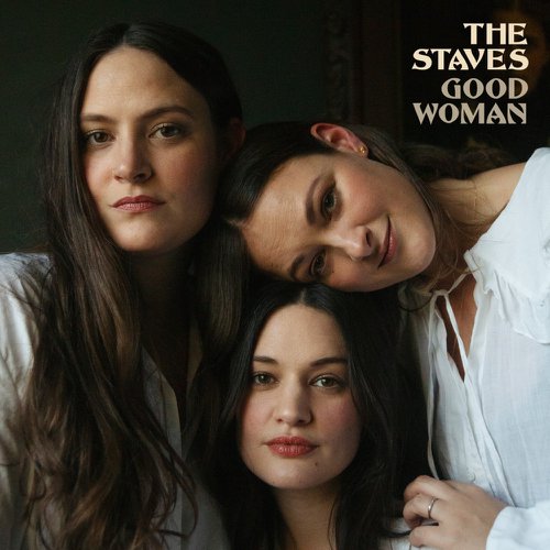 The Staves - Good Woman (CLEAR VINYL)