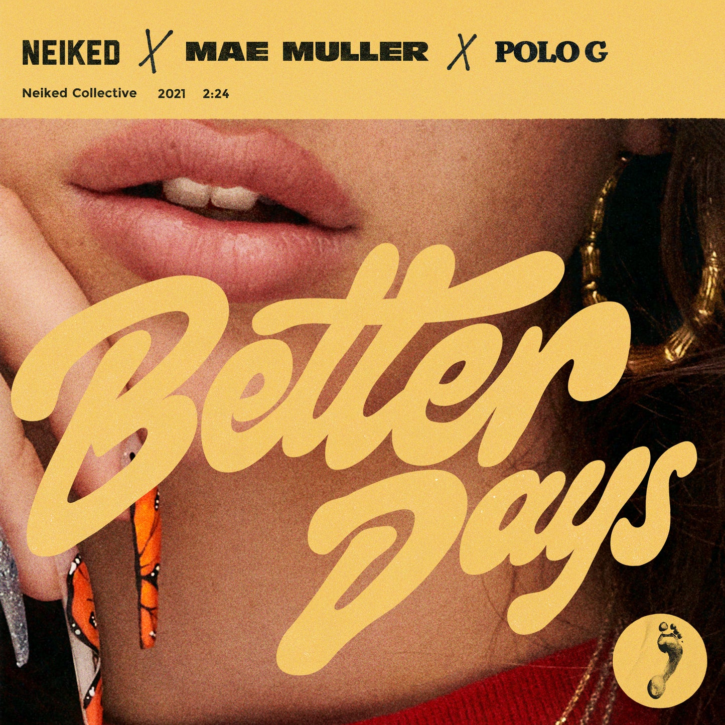 NEIKED x Mae Muller x Polo G  - Better Days